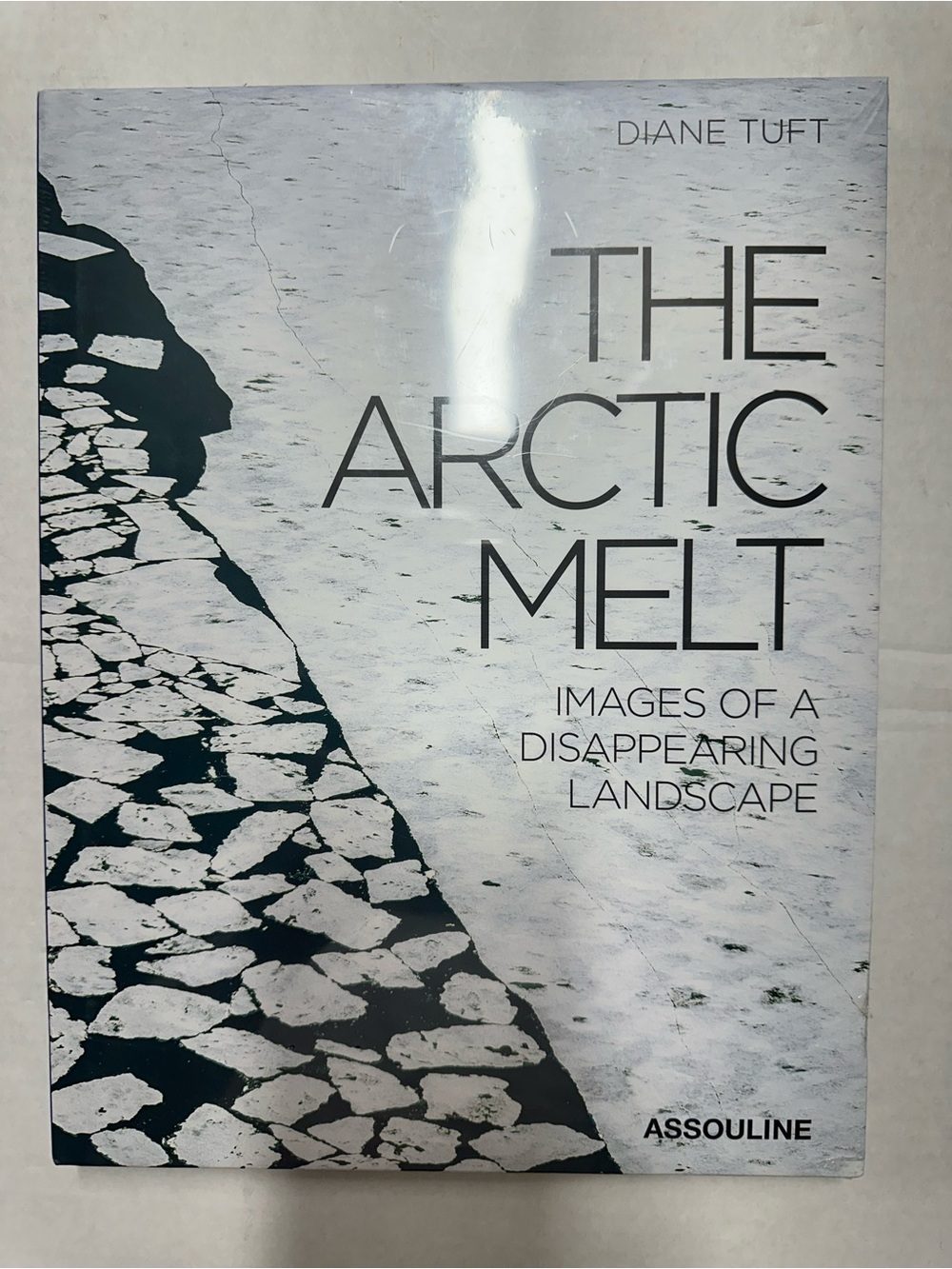 SEALED - Assouline The Arctic Melt Hardcover Book, English - Diane Tuft
